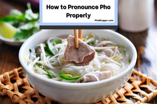 How to Pronounce Pho