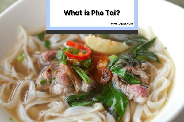 What is Pho Tai