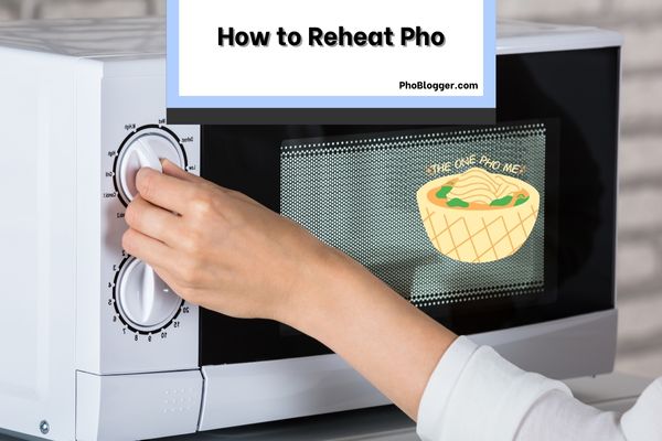 How to Reheat Pho