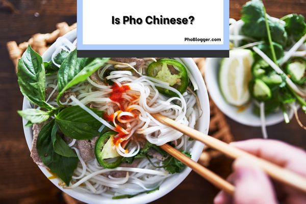 Is Pho Chinese