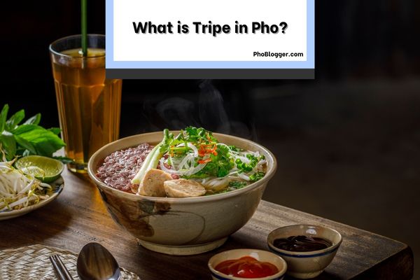 What is Tripe in Pho