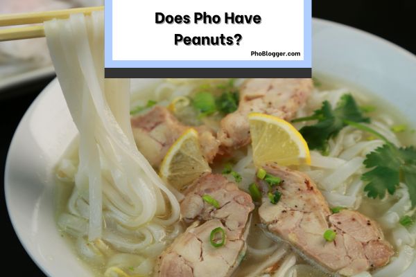 Does Pho Have Peanuts