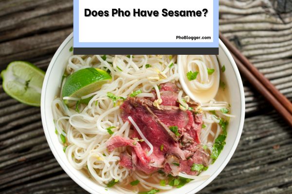 Does Pho Have Sesame