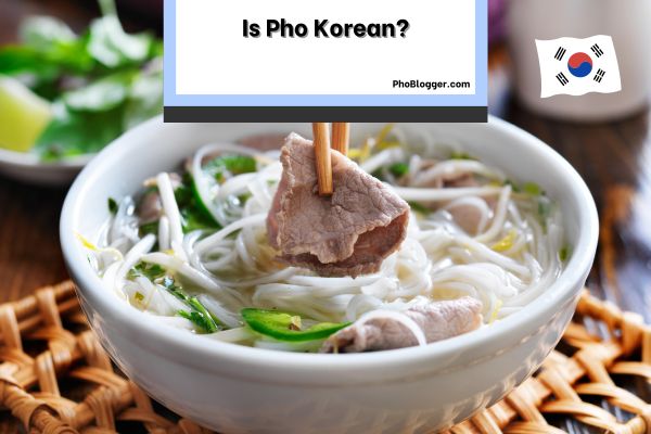 Is Pho Korean